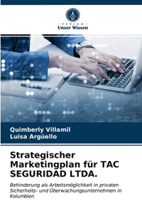 Strategischer Marketingplan für TAC SEGURIDAD LTDA.
