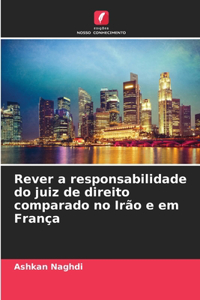 Rever a responsabilidade do juiz de direito comparado no Irão e em França