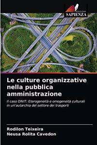 Le culture organizzative nella pubblica amministrazione