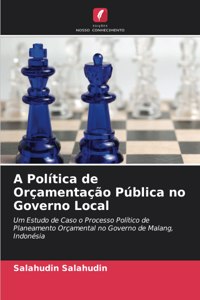 A Política de Orçamentação Pública no Governo Local