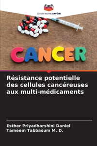 Résistance potentielle des cellules cancéreuses aux multi-médicaments