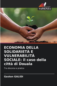Economia Della Solidarietà E Vulnerabilità Sociale