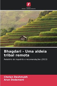 Bhagdari - Uma aldeia tribal remota