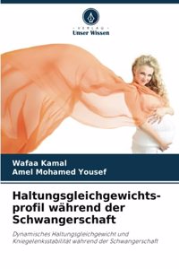 Haltungsgleichgewichts-profil während der Schwangerschaft