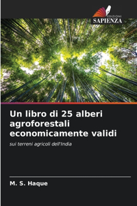 libro di 25 alberi agroforestali economicamente validi