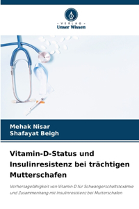 Vitamin-D-Status und Insulinresistenz bei trächtigen Mutterschafen