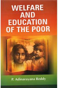 Welfare and Education of the Poor
