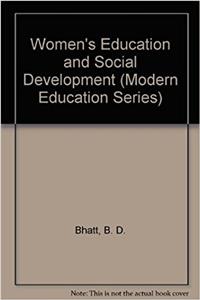 Womens Education and Social Development (Modern Education Series)