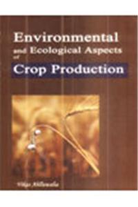 Environmental and Ecological Aspects of Crop Production