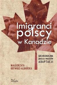 Imigranci Polscy W Kanadzie