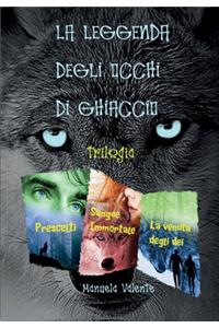 La Leggenda degli occhi di ghiaccio trilogia