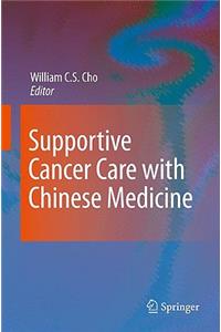 Supportive Cancer Care with Chinese Medicine