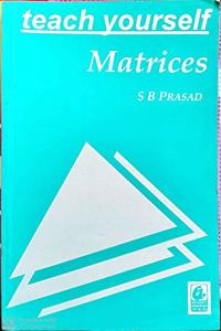 Teach Yourself: Matrices