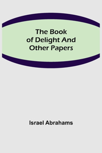 The Book of Delight and Other Papers
