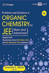 Problems and Solutions in Organic Chemistry for JEE : Main and Advanced