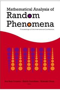 Mathematical Analysis of Random Phenomena