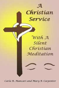 A Christian Service With A Silent Christian Meditation