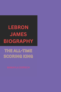 Lebron James Biography