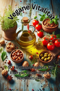 Vegane Vitalität