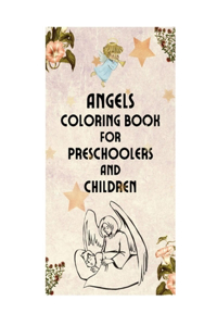 Angels Coloring Book for Preschoolers and Children