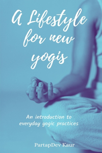 Lifestyle for new Yogis