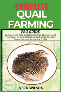 Complete Quail Farming Pro Guide