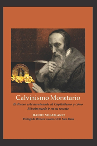 Calvinismo Monetario