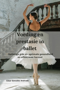 Voeding en prestasie in ballet