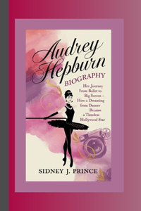 Audrey Hepburn Biography