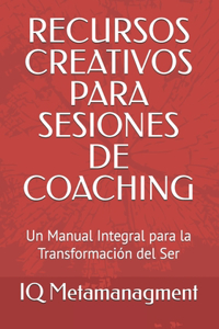 Recursos Creativos Para Sesiones de Coaching