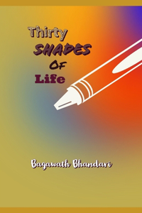 Thirty Shades Of Life