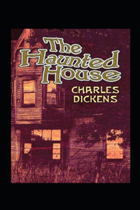 The Haunted House Annotated