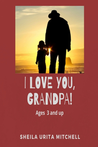 I Love You, Grandpa!