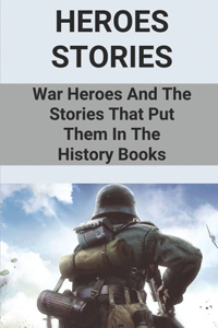 Heroes Stories