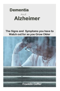 Dementia and Alzheimer