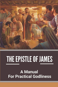 The Epistle Of James