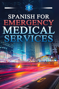 Spanish for Emergency Medical Services