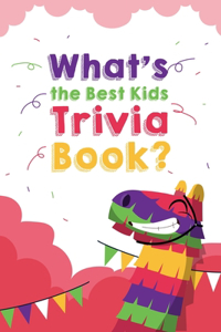 What's the Best Kids Trivia Book