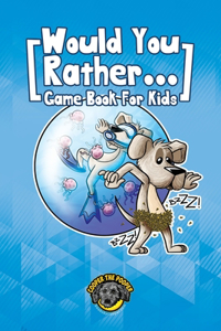 Would You Rather Game Book for Kids