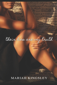 Their Lies are My Truth