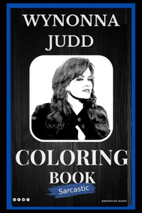 Wynonna Judd Sarcastic Coloring Book