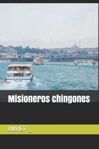 Misioneros chingones