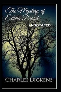 The Mystery of Edwin Drood Annotated