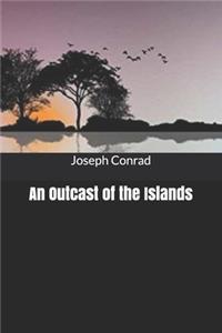 An Outcast of the Islands