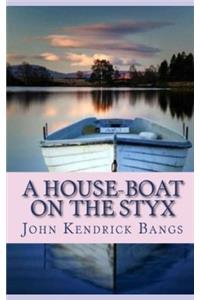 A House-Boat on the Styx