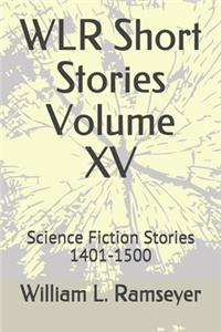 WLR Short Stories Volume XV
