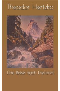 Eine Reise nach Freiland