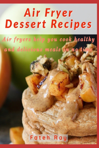 Air Fryer Dessert Recipes
