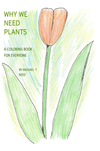 Why We Need Plants