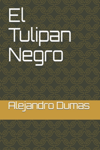 El Tulipan Negro